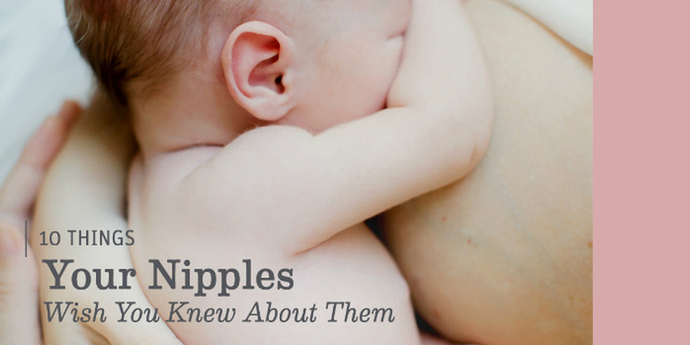 Ten Things Your Nipple Wish You Knew About Them – Dear Collective