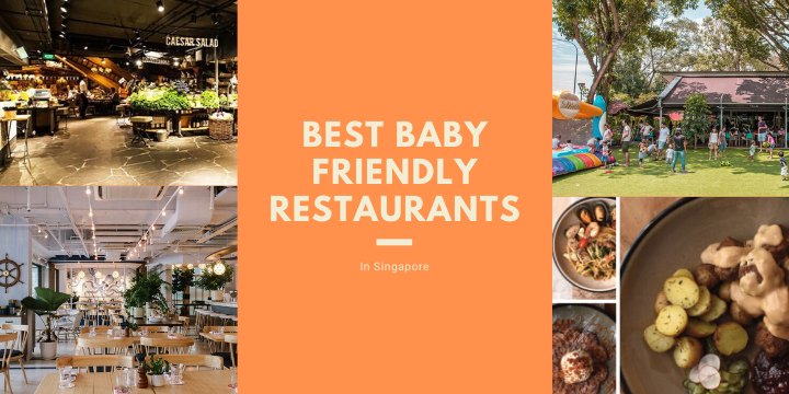 Best Baby-friendly Restaurants in Singapore