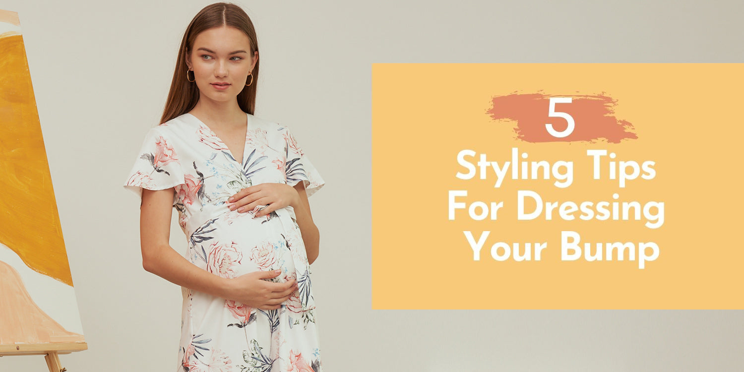 Styling tips for dressing your bump!